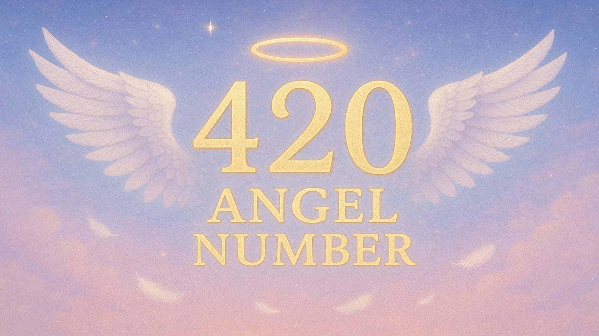 420 Angel Number: A Divine Message of Balance, Growth, and New Beginnings