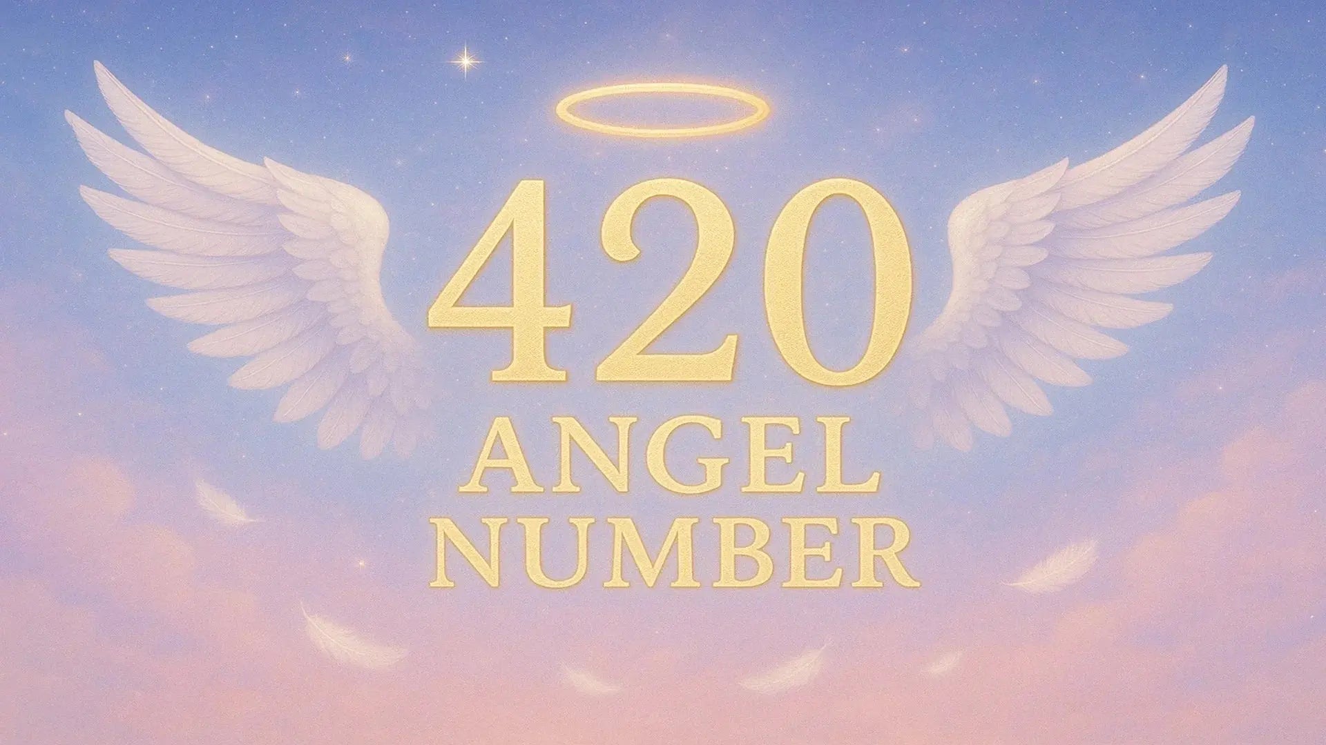 420 Angel Number: A Divine Message of Balance, Growth, and New Beginnings Shine Purity