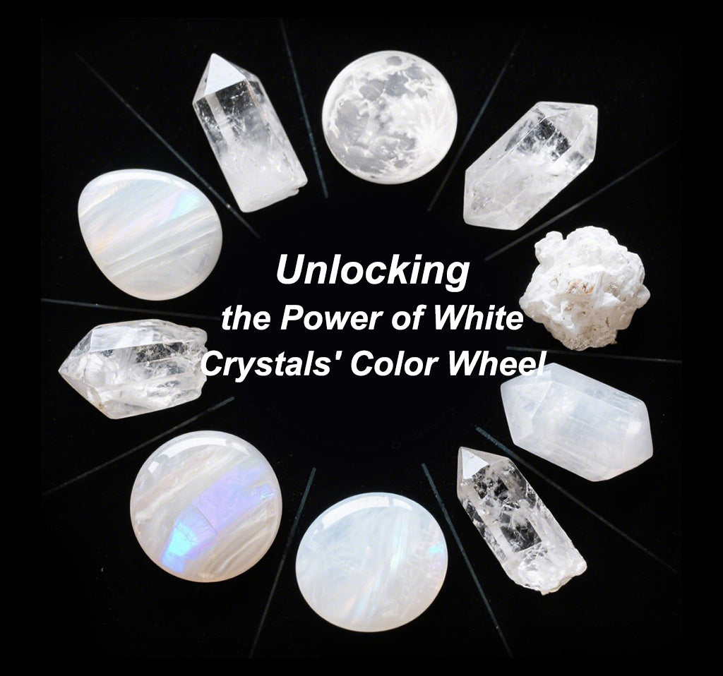 Unlocking the Power of White Crystals' Color Wheel: Purity, Healing, and Spiritual Growth